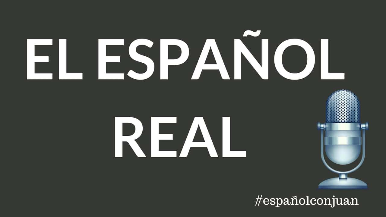 podcast en español para aprender español: coloquialismos